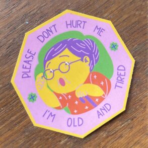 Vinyl Sticker - Old & Tired Yellow