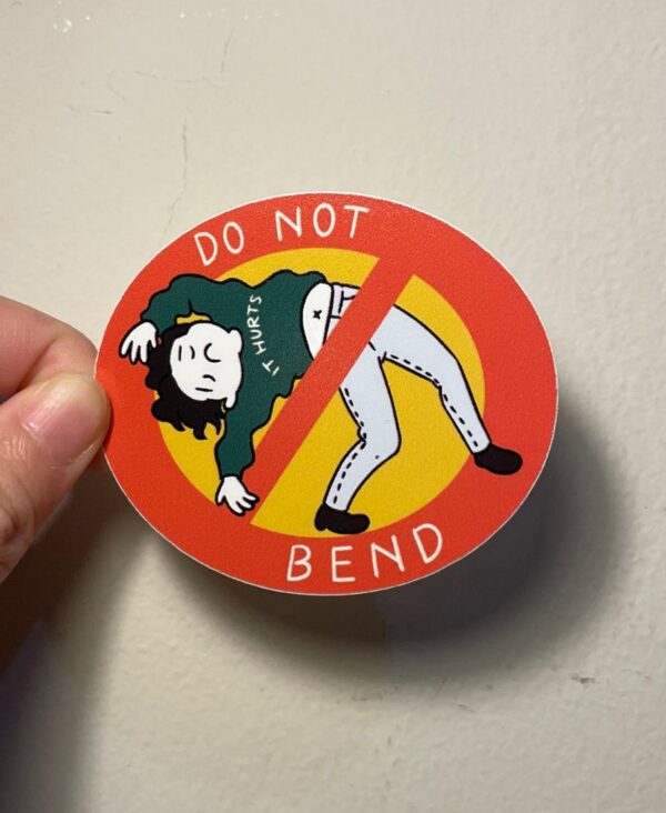 Do Not Bend Do Not Bend
