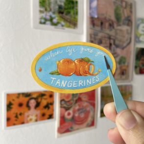 When Life Gives You Tangerines