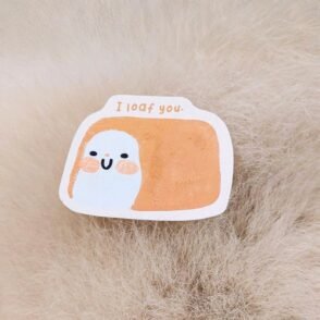 I loaf you Sticker Die Cut