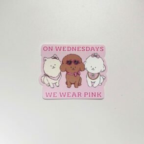 On Wednesdays We Wear Pink Sticker