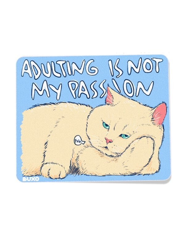 Stiker Meoww - Adulting Stiker Meoww - Adulting
