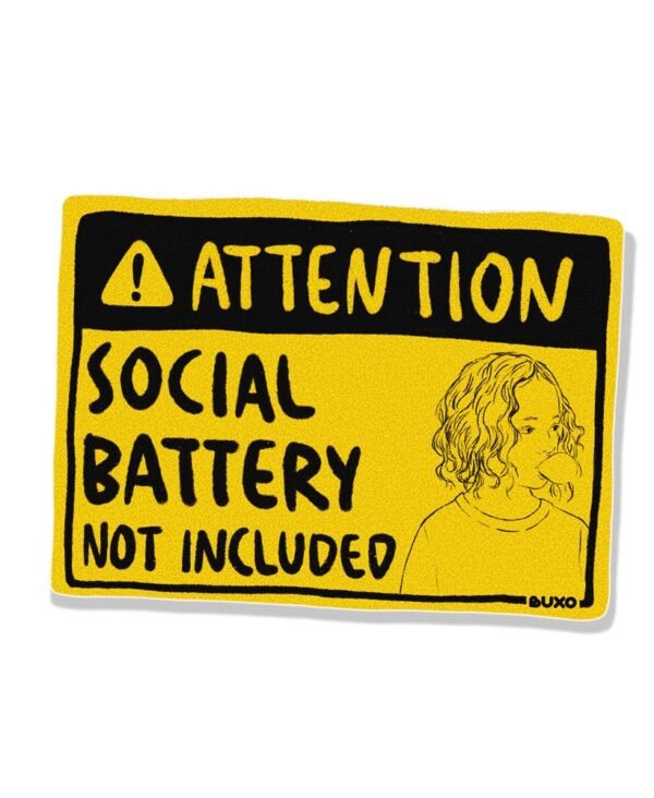 Stiker Warning - Social battery